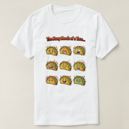 De Många Humören Hos En Taco-T-Shirt T Shirt
