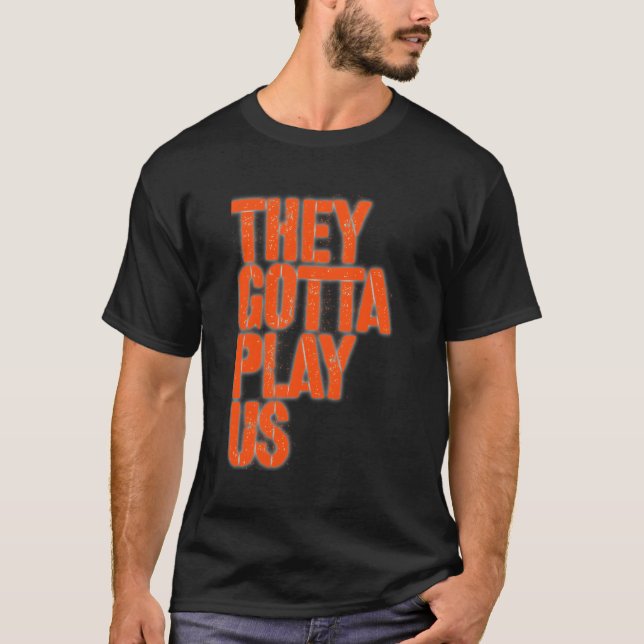 De måste spela oss t shirt (Framsida)
