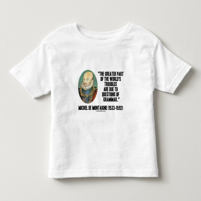 de Montaigne Värld besvärar ifrågasätter av T-shirt (Framsida)