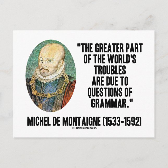 De Montaigne World's Troubles Affairs of Grammar Vykort (Framsida)