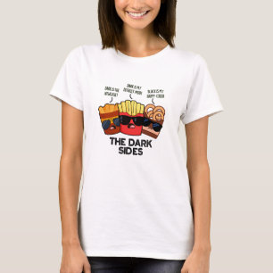 De mörka sidorna Roliga snabbmats skämt T Shirt