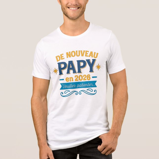 de nouveau papy en 2026 t shirt (Framsida)