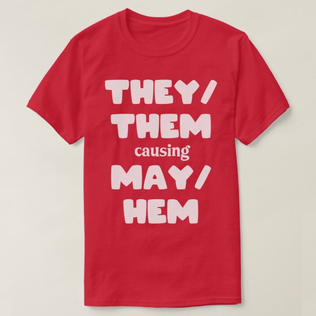 De orsakar MayHem Funny T Shirt (Design framsida)