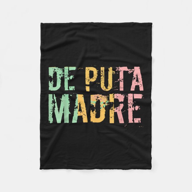 De Puta Madre Funny Spain Español Hispanic Latin Fleecefilt (Framsidan)