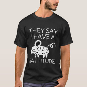De sa att jag har en attityd t shirt