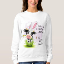 De sa att jag kunde vara vad som helst...