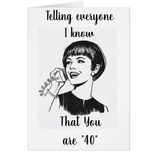 DE SÄGER ATT DU ÄR 40 HÄLSNINGSKORT (Framsidan)