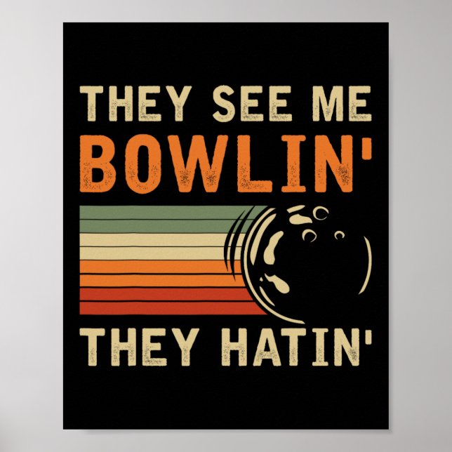De ser mig bowla rolig bowlare bowling skämt H Poster (Framsidan)