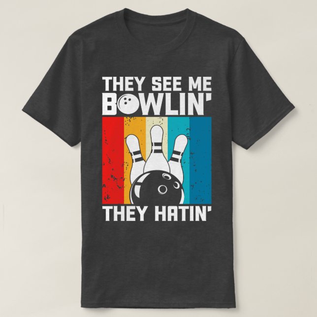 De ser mig Bowlin de Hatin Bowlareare Bowling T Shirt (Design framsida)