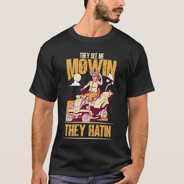 De ser mig Mowin de Hatin Perfekt Gräsmatta Mower  T Shirt (Framsida)