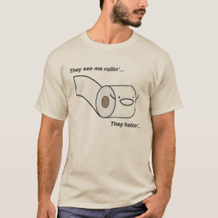 De ser mig Rollin dem Hatin T Shirt