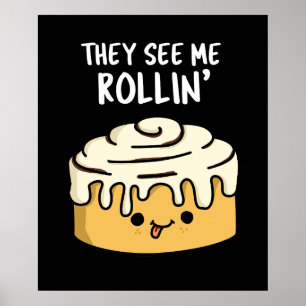 De ser mig Rollin Funny Cinnamon Roll Pun Mörk BG Poster