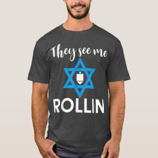 De ser mig Rollin Hanukkah Chanukah Jewish Manar W T Shirt