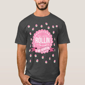 De ser mig Rollin Im Baking Funny Cooking T Shirt