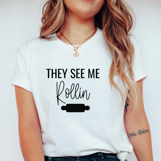 De ser mig Rollin Women's T-Shirt (Skapare uppladdad)