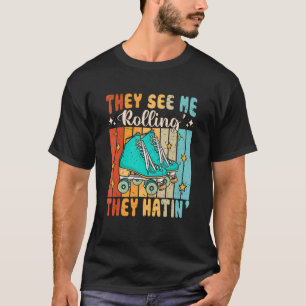 De ser mig rulla de där Skaterna Roller Skat T Shirt