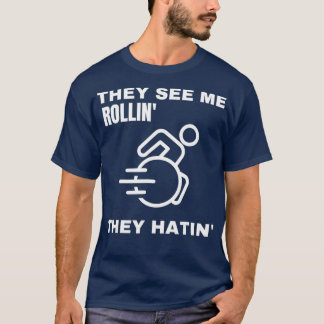 De ser mig rulla de roliga rullstolarna t shirt