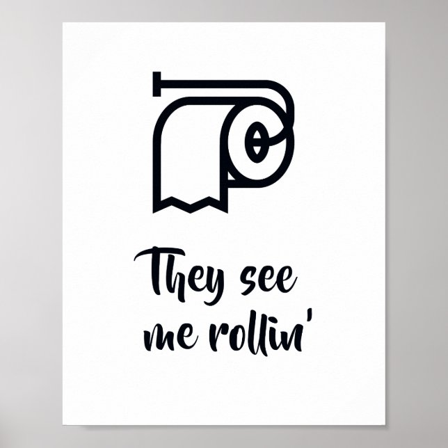 De ser mig rulla in Bathroom-signatur Poster (Framsidan)