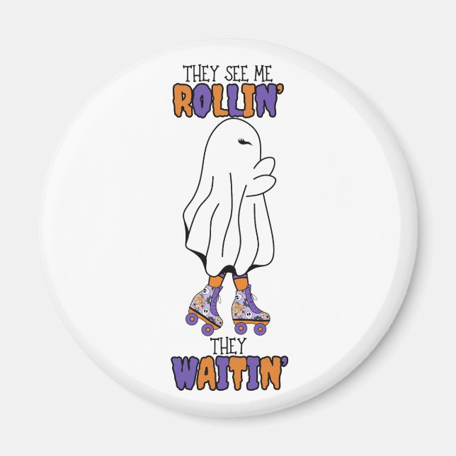 De ser mig rulla in och väntar på Retro Ghost. Magnet (Framsidan)