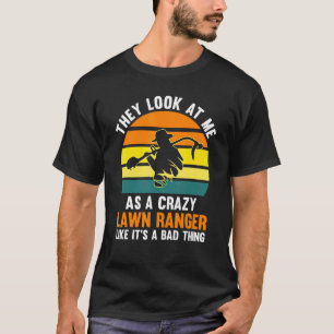 De ser mig som en gräsmatta för skogsvaktare av ga t shirt