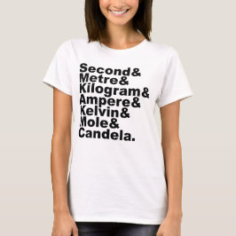 De sju SI-grundenheterna & mätningar inom vetenska T-shirt