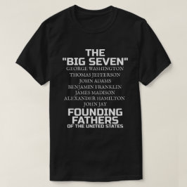 De sju stora grundlagsfäderna t shirt