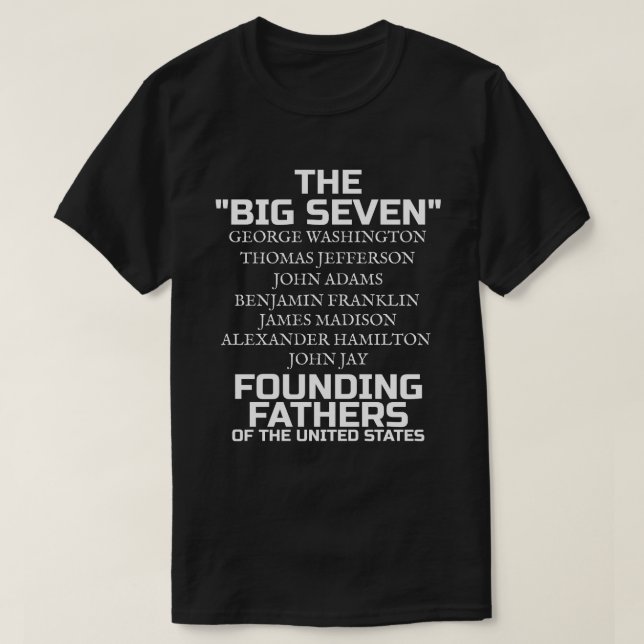 De sju stora grundlagsfäderna  t shirt (Design framsida)