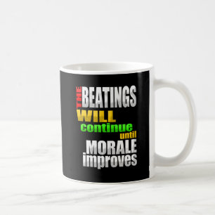 De ska strykarna fortsätter, tills moral kaffemugg