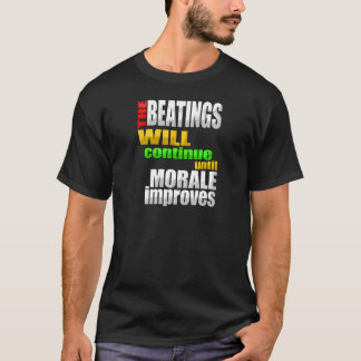 De ska strykarna fortsätter, tills moral tee shirt