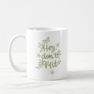 De slutar inte kaffemugg