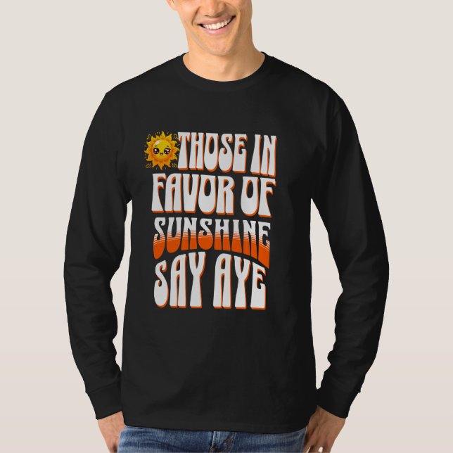 De som är för solsken säger ja 1 t shirt (Framsida)