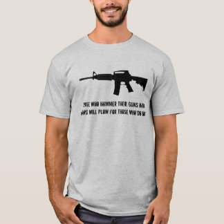 De som bultar deras vapen in i ploger… tee shirt