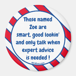 De som heter Zoe är smarta... magnet