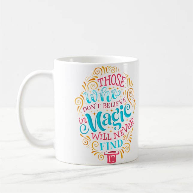 De som inte tror på magi kommer aldrig att hitta d kaffemugg (Vänster)