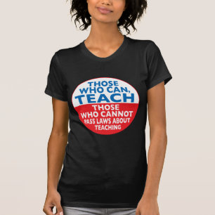 De som kan undervisa de, som inte kan passera t shirt