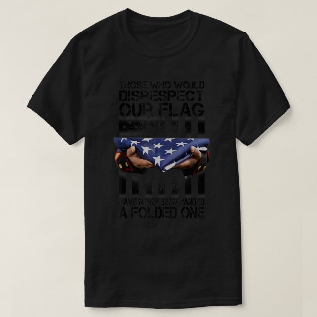 De som skulle nonchalera vårt amerikanska Pride i  T Shirt (Design framsida)