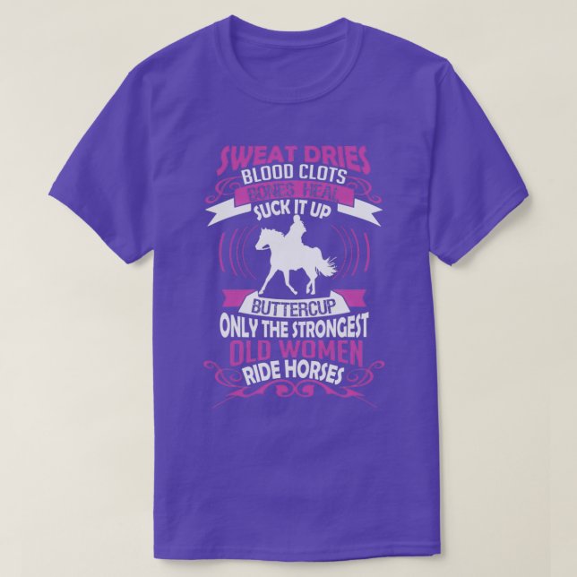 De starkaste gamla kvinnorna i Ride Horses T Shirt (Design framsida)