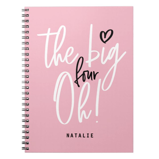 De stora fyra åh! 40-årsdagen party rosa girly anteckningsbok (Framsidan)