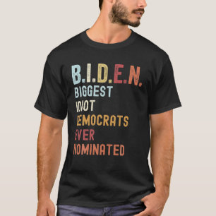 De största Idiotdemokraterna har någonsin nominera T Shirt