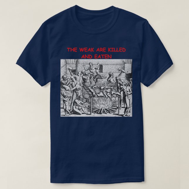 De svaga dödas och äts t shirt (Design framsida)
