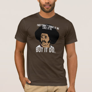 De tänker inte att det är något liknande som det t shirt