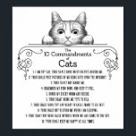 De tio budorden från Cats Funny Poster<br><div class="desc">De tio budorden från katter har lämnats in av den högsta myndigheten,  min egen kattunge. Jag ritade kattungen på toppen med underbar hjälp från kattunge,  som tog extra lång tid.</div>