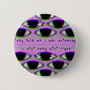 De tittar på - Glitched Dreamcore Pin Knapp