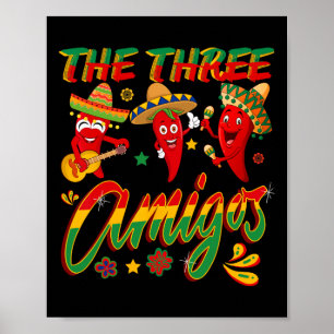 De tre amigos - Funny Chili Cinco De Mayo Poster