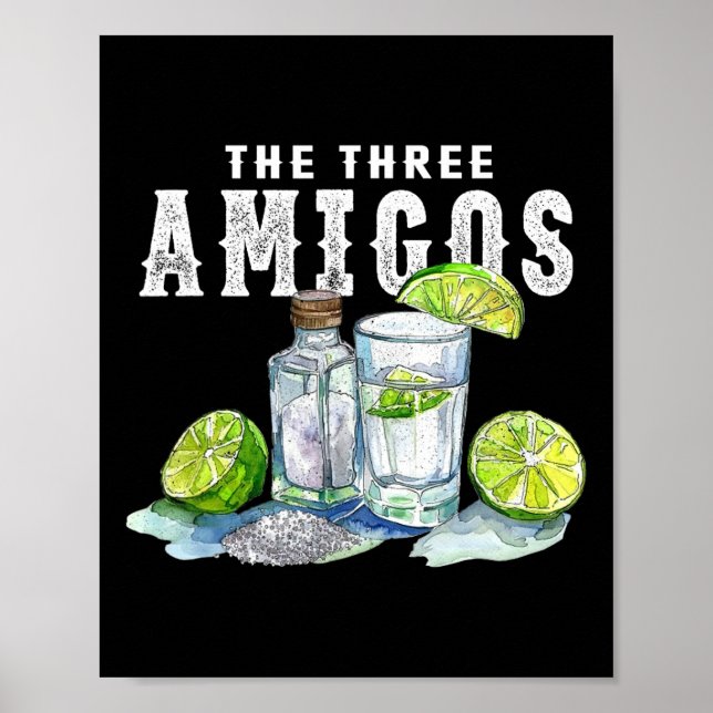 De tre Amigos Lime Salt Tequila Funny Cinco de Poster (Framsidan)