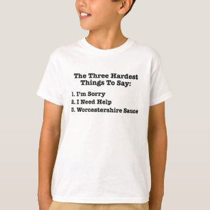 De tre svåraste Sakerna att säga en futtig citat T Shirt