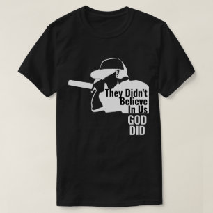 De trodde inte på oss Gud gjorde T-Shirt