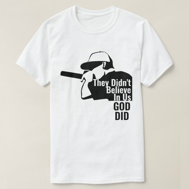 De trodde inte på oss Gud T-Shirt (Design framsida)