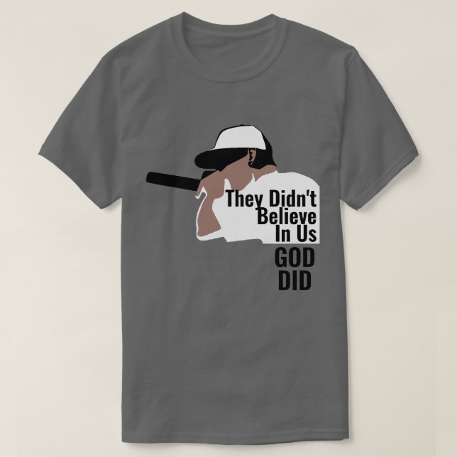 De trodde inte på oss Gud T-Shirt (Design framsida)