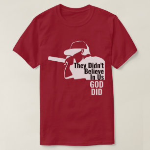 De trodde inte på oss Gud T-Shirt